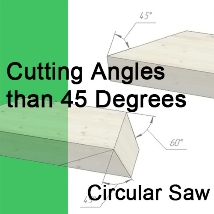 Cutting Angles Greater than 45 Degrees with a Circular Saw